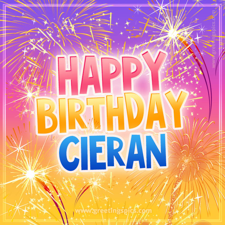 Happy Birthday Cieran Picture with fireworks (square shape image)
