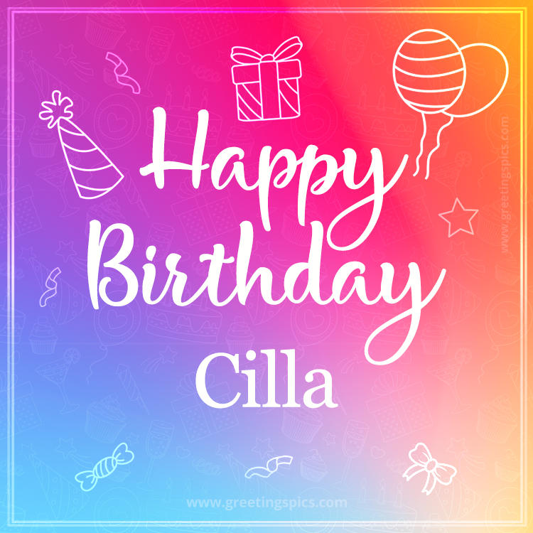 Colorful Happy Birthday Card For Cilla (square shape image)