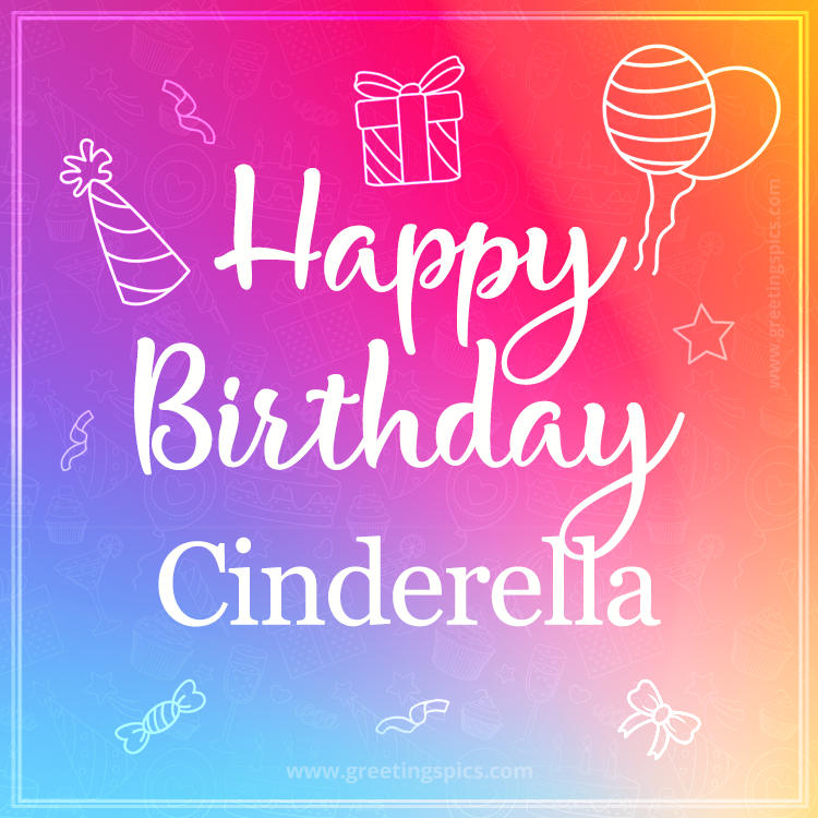 Colorful Happy Birthday Card For Cinderella (square shape image)