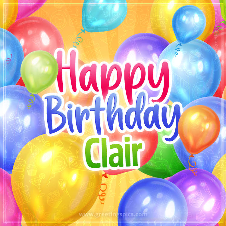 Happy Birthday Clair Image with colorful balloons (square shape image)