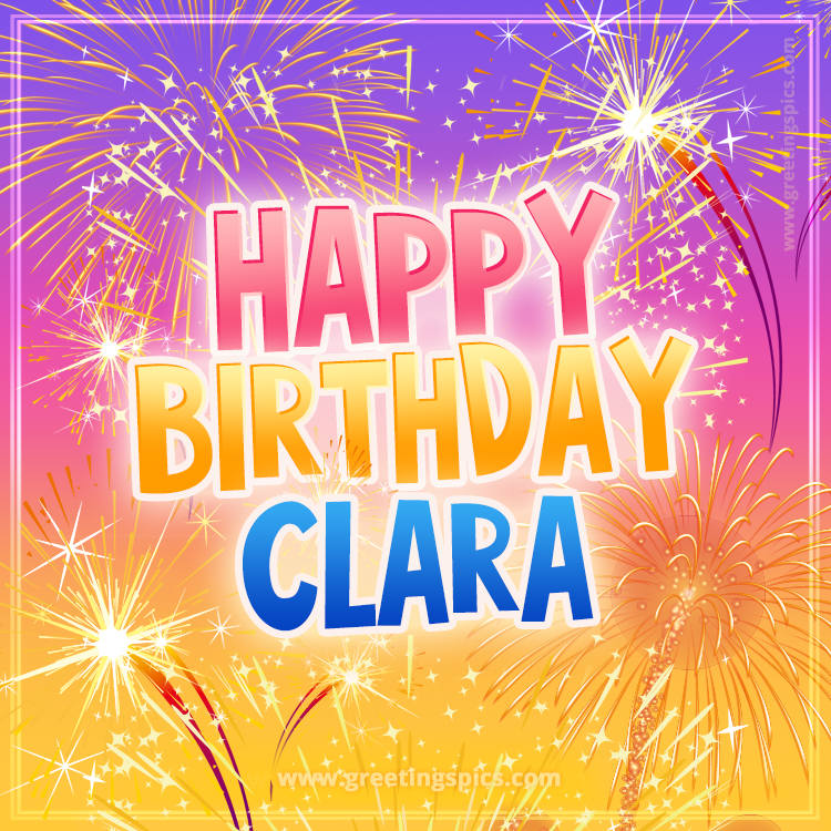 Happy Birthday Clara Picture with fireworks (square shape image)