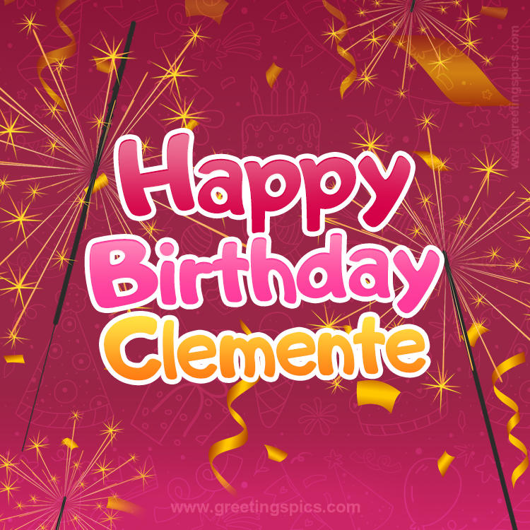 Happy Birthday Clemente Image with sparklers (square shape image)