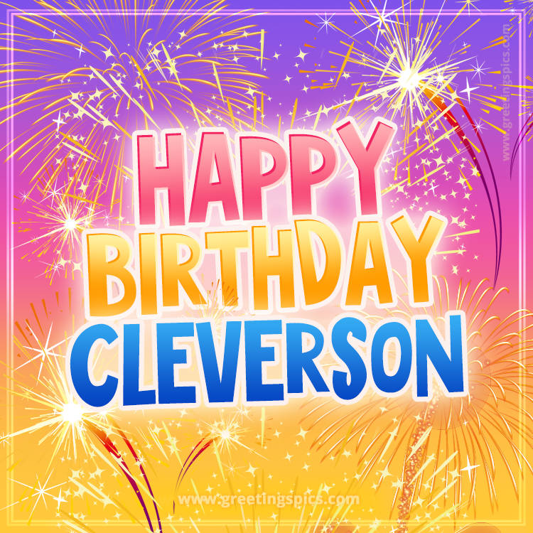 Happy Birthday Cleverson Picture with fireworks (square shape image)