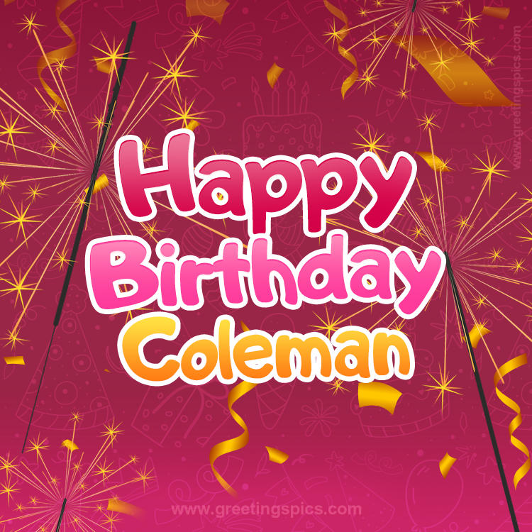 Happy Birthday Coleman Image with sparklers (square shape image)