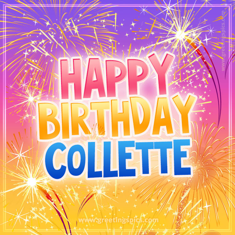 Happy Birthday Collette Picture with fireworks (square shape image)