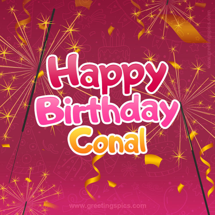 Happy Birthday Conal Image with sparklers (square shape image)