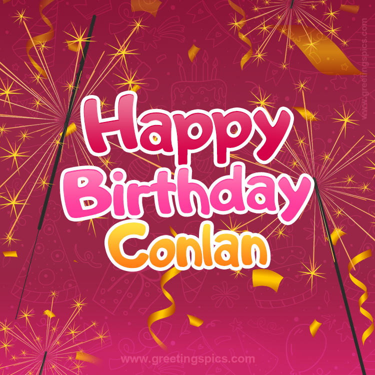 Happy Birthday Conlan Image with sparklers (square shape image)