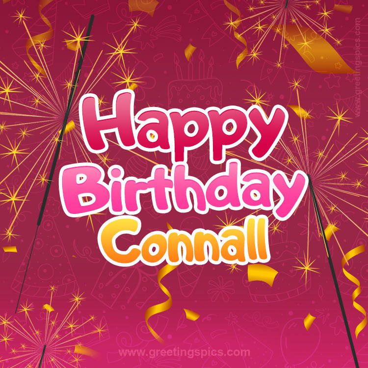 Happy Birthday Connall Image with sparklers (square shape image)