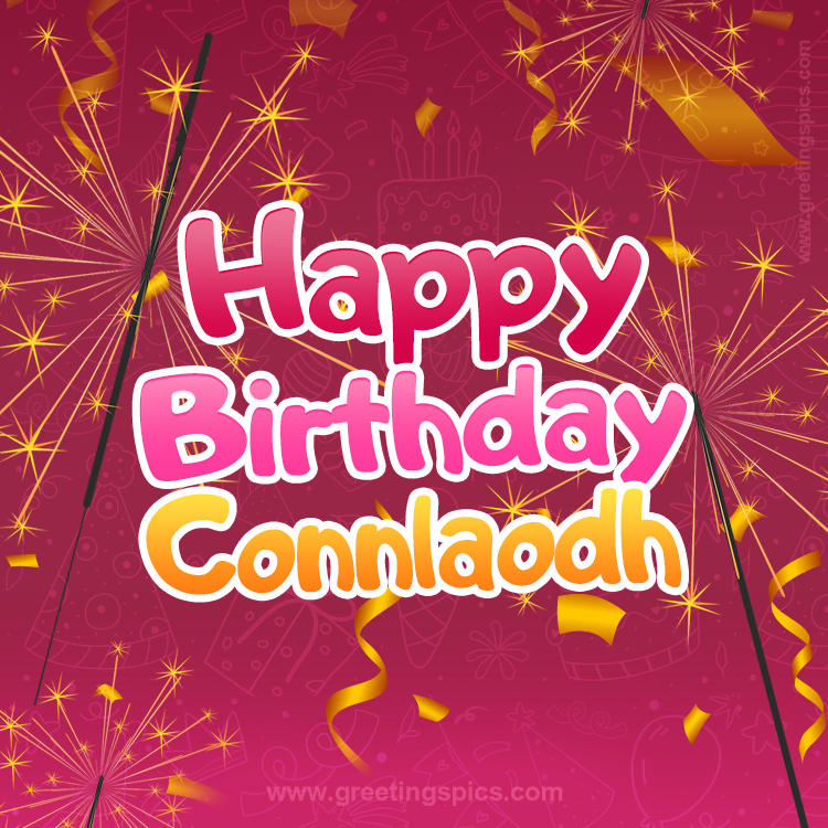 Happy Birthday Connlaodh Image with sparklers (square shape image)