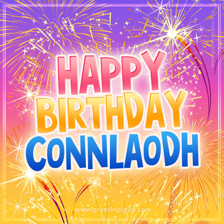 Happy Birthday Connlaodh Picture with fireworks (square shape image)