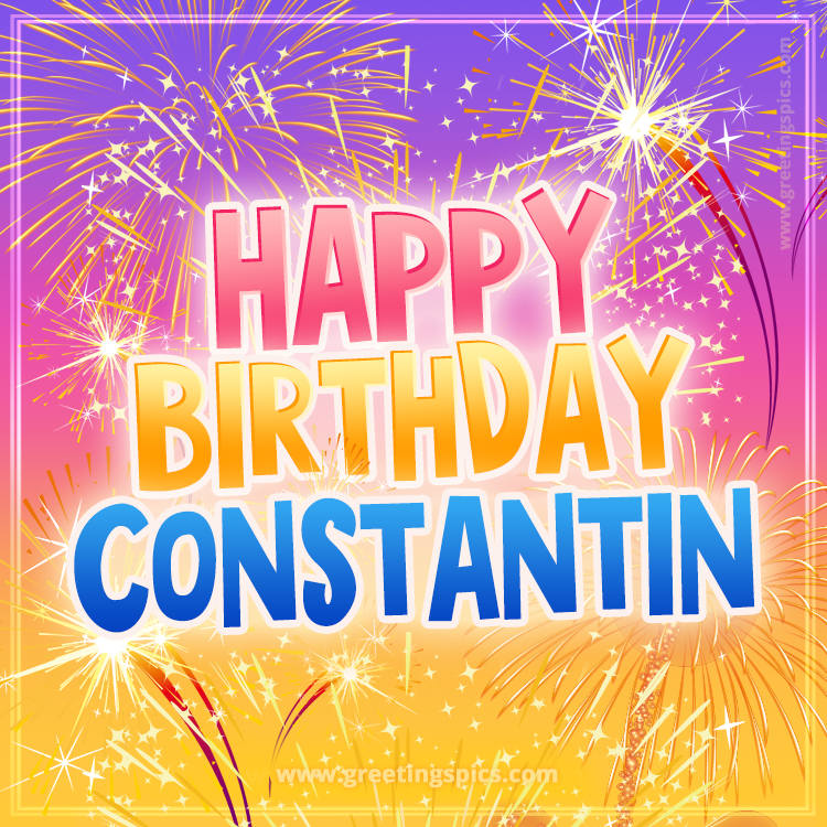 Happy Birthday Constantin Picture with fireworks (square shape image)