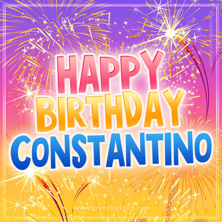 Happy Birthday Constantino Picture with fireworks (square shape image)