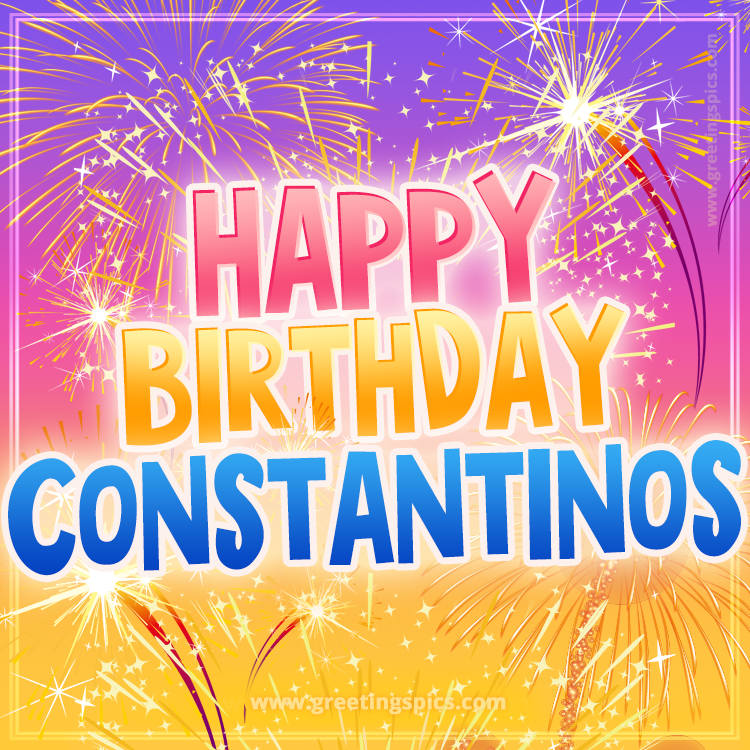 Happy Birthday Constantinos Picture with fireworks (square shape image)