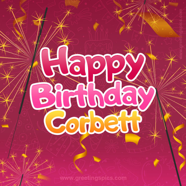 Happy Birthday Corbett Image with sparklers (square shape image)