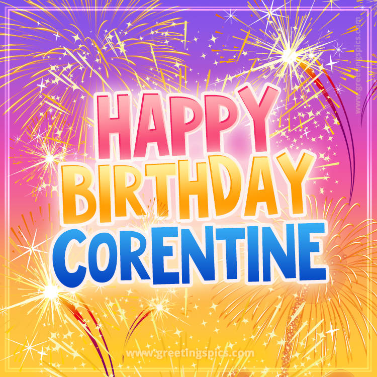 Happy Birthday Corentine Picture with fireworks (square shape image)