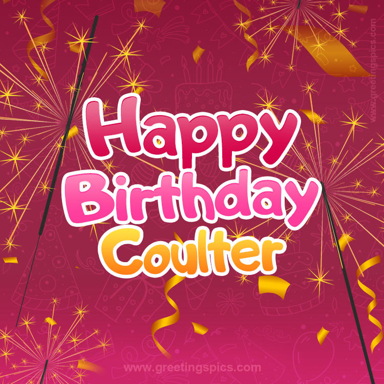 Happy Birthday Coulter Image with sparklers (square shape image)