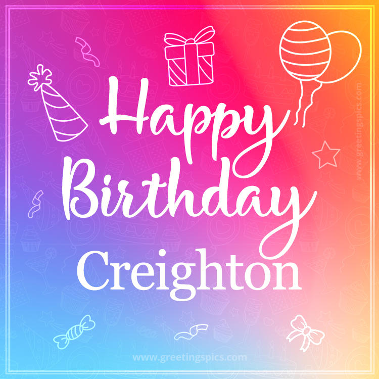 Colorful Happy Birthday Card For Creighton (square shape image)