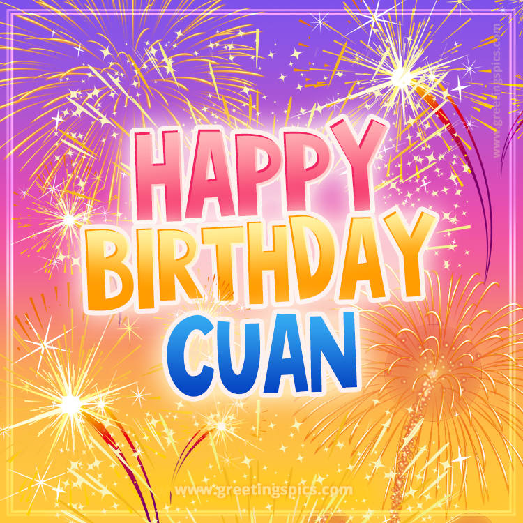 Happy Birthday Cuan Picture with fireworks (square shape image)