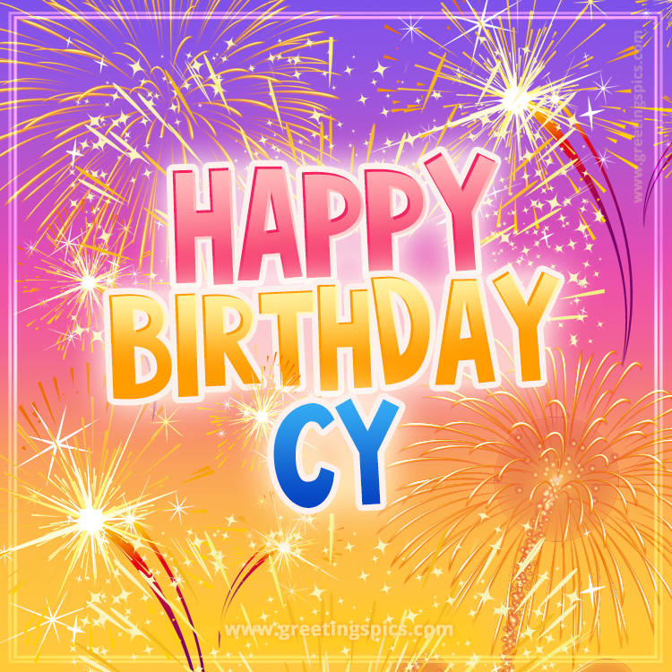 Happy Birthday Cy Picture with fireworks (square shape image)