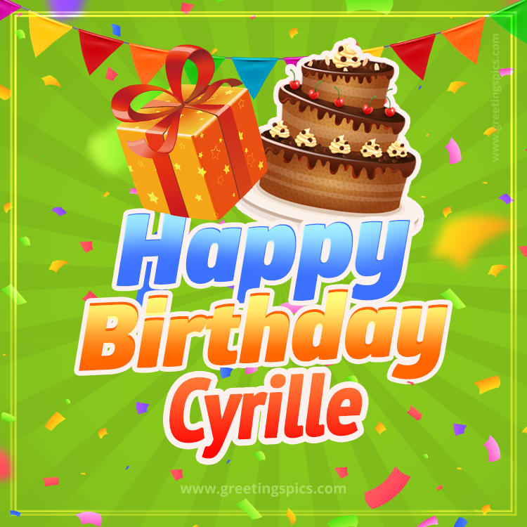 Happy Birthday Cyrille picture with flags, chocolate cake and gift box (square shape image)