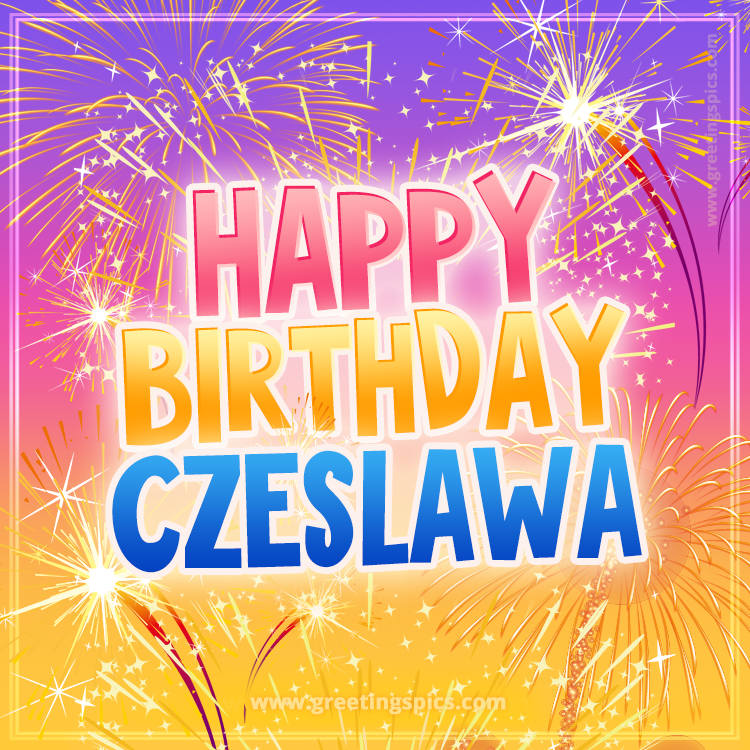 Happy Birthday Czeslawa Picture with fireworks (square shape image)