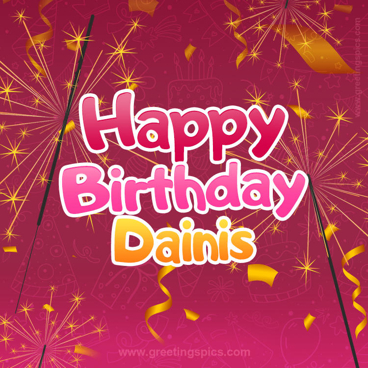 Happy Birthday Dainis Image with sparklers (square shape image)