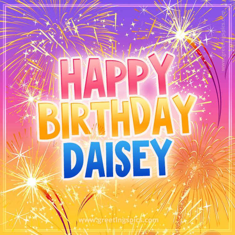 Happy Birthday Daisey Picture with fireworks (square shape image)