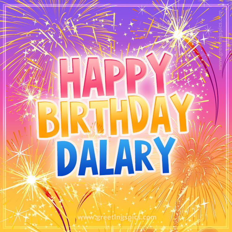 Happy Birthday Dalary Picture with fireworks (square shape image)