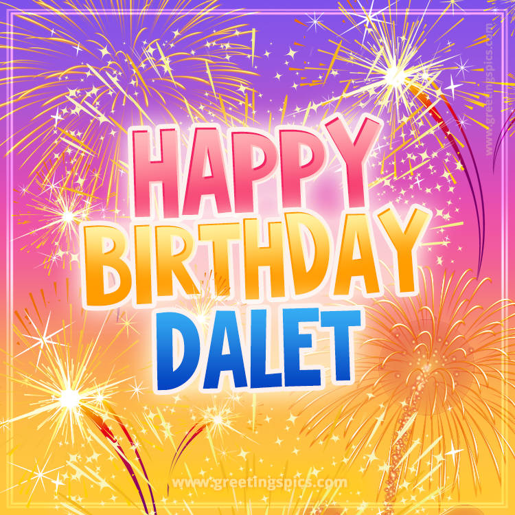 Happy Birthday Dalet Picture with fireworks (square shape image)