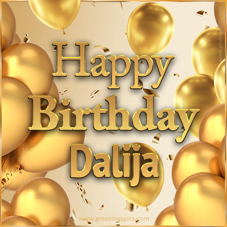 Happy Birthday Dalija Card with golden confetti and balloons (square shape image)