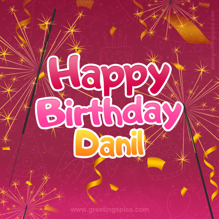 Happy Birthday Danil Image with sparklers (square shape image)