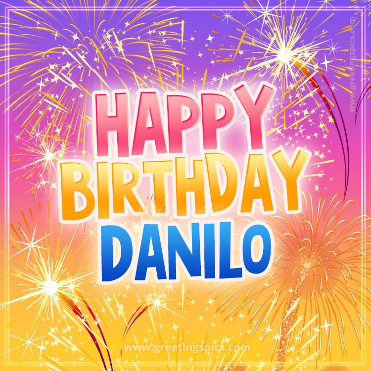 Happy Birthday Danilo Picture with fireworks (square shape image)