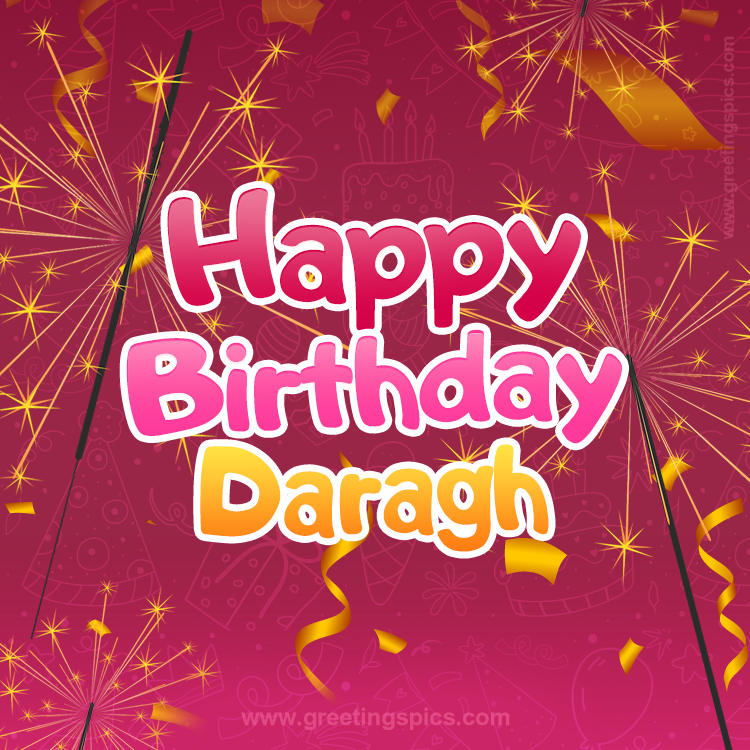 Happy Birthday Daragh Image with sparklers (square shape image)