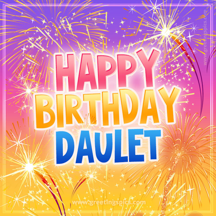 Happy Birthday Daulet Picture with fireworks (square shape image)