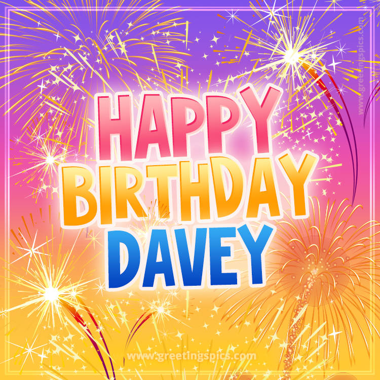 Happy Birthday Davey Picture with fireworks (square shape image)