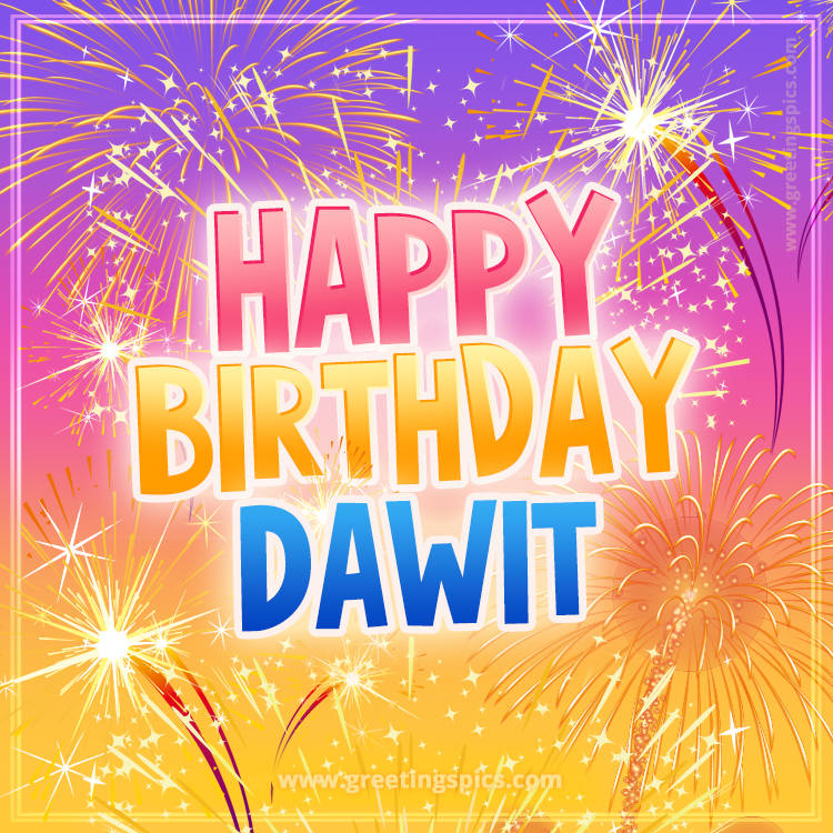 Happy Birthday Dawit Picture with fireworks (square shape image)