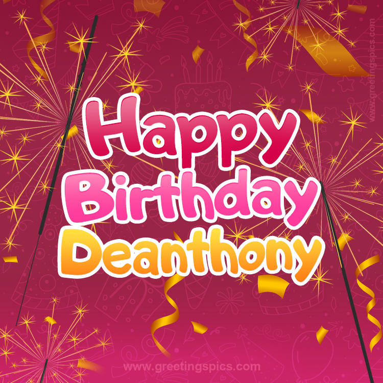 Happy Birthday Deanthony Image with sparklers (square shape image)