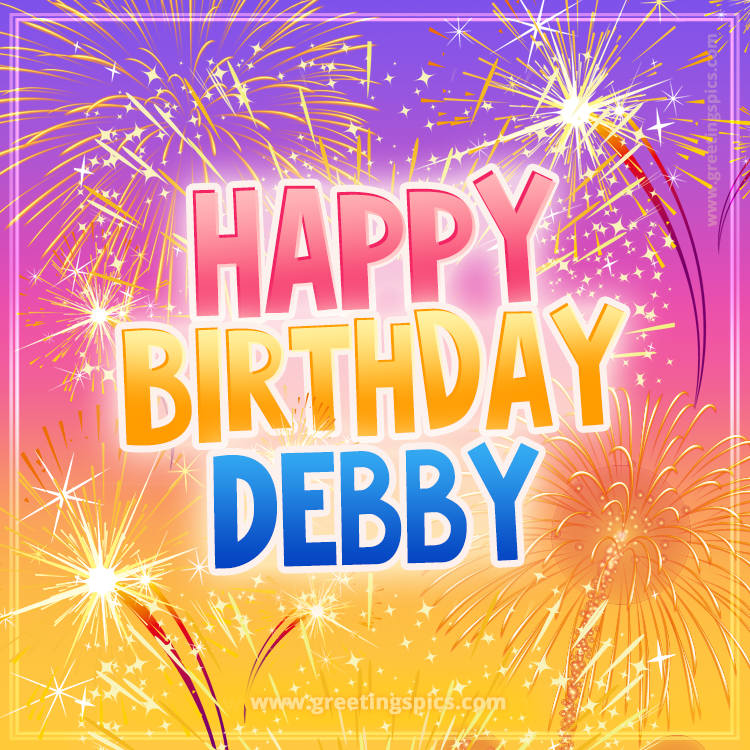 Happy Birthday Debby Picture with fireworks (square shape image)