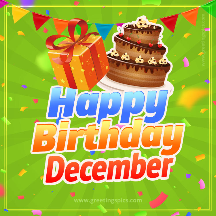 Happy Birthday December picture with flags, chocolate cake and gift box (square shape image)