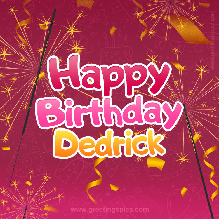 Happy Birthday Dedrick Image with sparklers (square shape image)