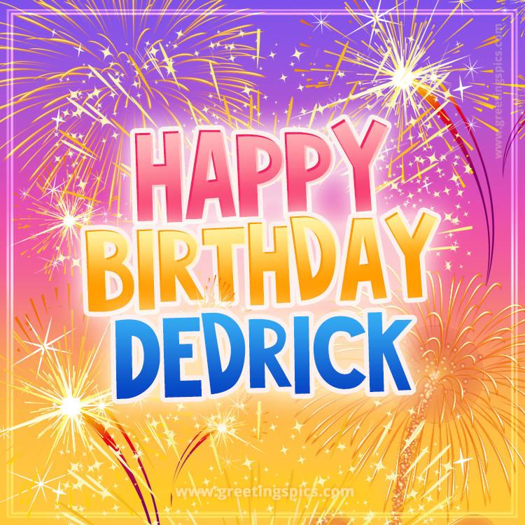 Happy Birthday Dedrick Picture with fireworks (square shape image)