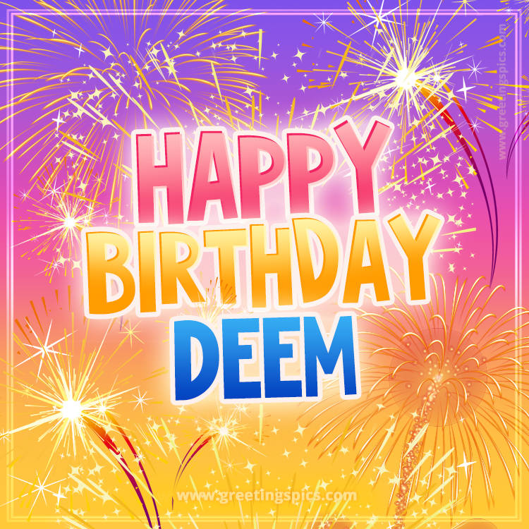 Happy Birthday Deem Picture with fireworks (square shape image)