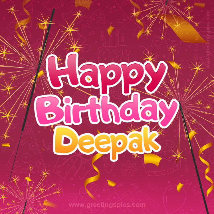 Happy Birthday Deepak Image with sparklers (square shape image)