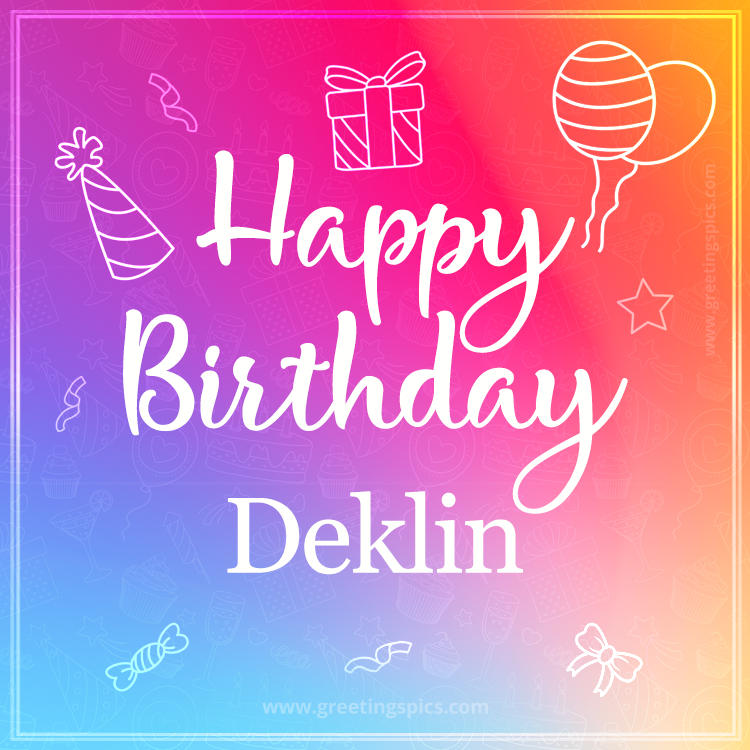 Colorful Happy Birthday Card For Deklin (square shape image)