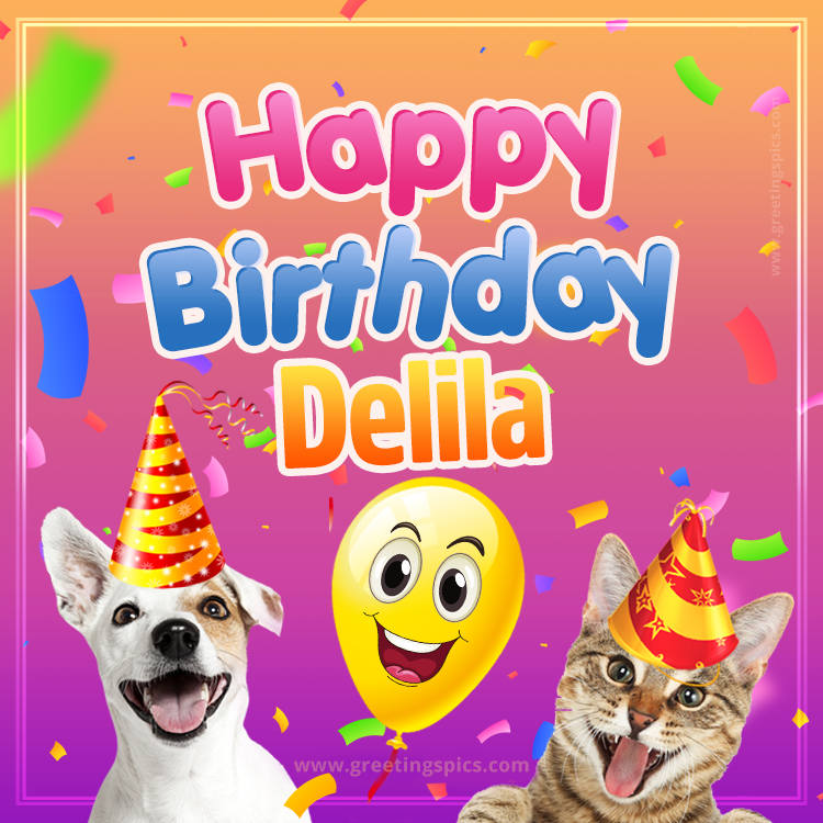 Happy Birthday Delila Funny Image with cat and dog (square shape image)