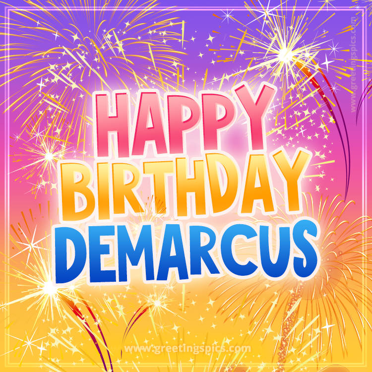 Happy Birthday Demarcus Picture with fireworks (square shape image)