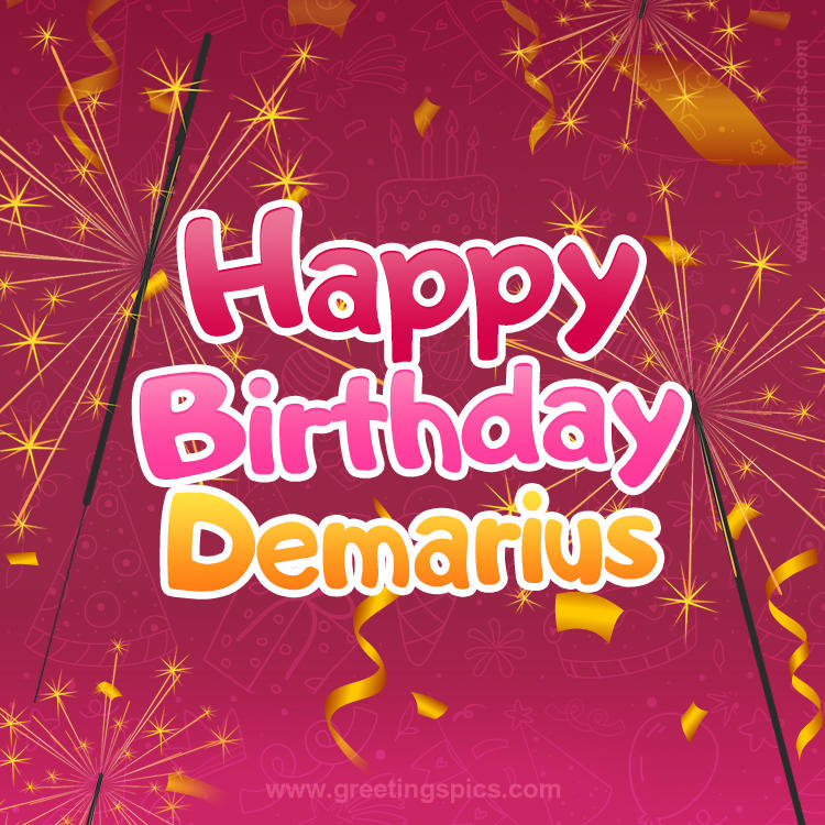 Happy Birthday Demarius Image with sparklers (square shape image)