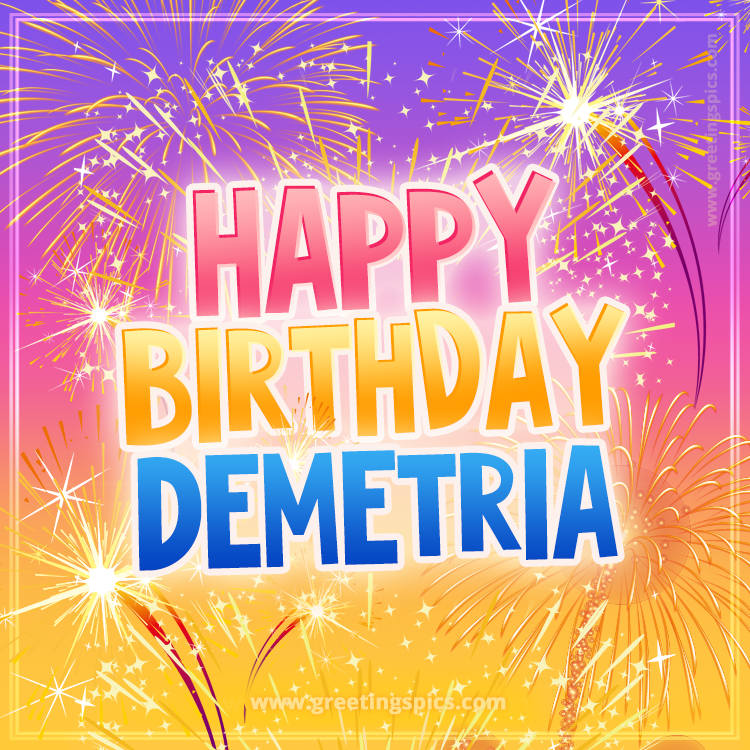 Happy Birthday Demetria Picture with fireworks (square shape image)