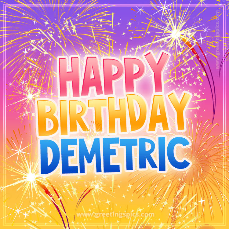 Happy Birthday Demetric Picture with fireworks (square shape image)