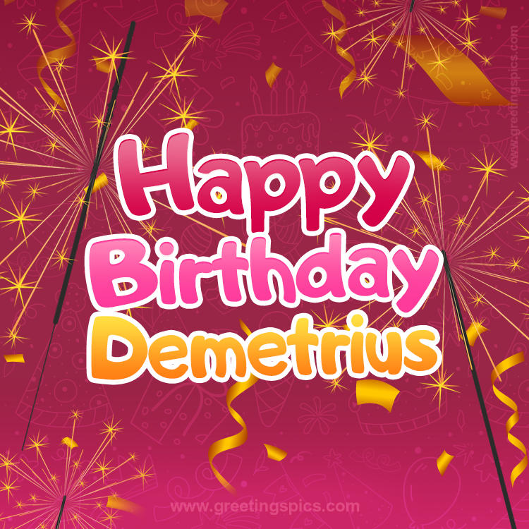 Happy Birthday Demetrius Image with sparklers (square shape image)